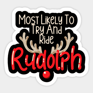 Most Likely To Try Ride Rudolph Couples Christmas Funny Sticker